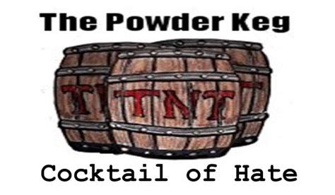 living on a powder keg.